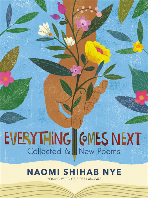 Title details for Everything Comes Next by Naomi Shihab Nye - Wait list